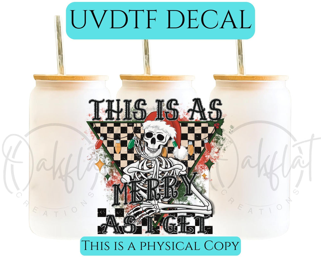 Skeleton- Merry As I Get UVDTF Decal